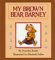 My Brown Bear Barney cover