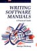 Writing Software Manuals : A Practical Guide cover