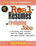 Real-Resumes for Firefighting Jobs : Including real resumes used to change careeres and gain Federal Employment [Click for larger image]