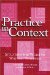 Practice in Context : Situating the Work of Writing Teachers cover