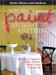  Better Homes and Gardens: How to Paint Just About Anything