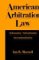 American Arbitration Law : Reformation-Nationalization-Internationalization cover