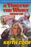 Twist of the Wrist [Click for larger image]