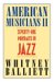 American Musicians II : Seventy-Two Portraits in Jazz cover
