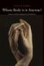 Whose Body Is It Anyway? : Justice And the Integrity of the Person cover