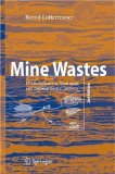 Mine Wastes : Characterization, Treatment and Environmental Impacts [Click for larger image]