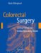 Colorectal Surgery : Living Pathology in the Operating Room cover