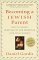 Becoming a Jewish Parent : How to Explore Spirituality and Tradition With Your Children cover