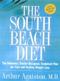 The South Beach Diet : The Delicious, Doctor-designed, Foolproof Plan for Fast and Healthy Weight Loss [Click for larger image]