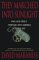 They Marched into Sunlight : War and Peace Vietnam and America October 1967 cover