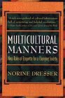 Multicultural Manners : New Rules of Etiquette for a Changing Society [Click for larger image]