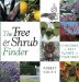 The Tree & Shrub Finder : Choosing the Best Plants for Your Yard cover