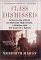 Class Dismissed : A Year in the Life of an American High School  A Glimpse into the Heart of a Nation cover