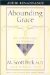 Abounding Grace : An Anthology of Wisdom cover