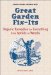 Great Garden Fix-Its : Organic Remedies for Everything from Aphids to Weeds cover