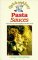  Quick and Easy Pasta Sauces: A Classic Collection of International Favorites