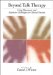 Beyond Talk Therapy : Using Movement and Expressive Techniques in Clinical Practice cover