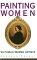 Painting Women : Victorian Women Artists cover