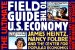 The Ultimate Field Guide to the U.S. Economy : A Compact and Irreverent Guide to Economic Life in America cover