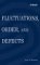  Fluctuations, Order, and Defects