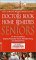The Doctors Book of Home Remedies for Seniors : An A-To-Z Guide to Staying Physically Active, Mentally Sharp, and Disease-Free cover