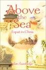 Above the Sea : Expat in China [Click for larger image]