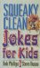 Squeaky Clean Jokes For Kids cover