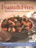 Martha Rose Shulman's Feasts & Fetes : Elegantly Healthful Menus for Do-Ahead Entertaining [Click for larger image]