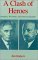 A Clash of Heroes : Brandeis, Weizmann, and American Zionism cover