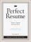 Perfect Resume : Today's Ultimate Job Search Tool cover