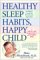  Healthy Sleep Habits, Happy Child: A Step-By-Step Program For a Good Night's Sleep