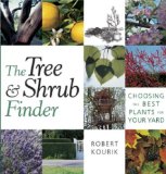 The Tree & Shrub Finder : Choosing the Best Plants for Your Yard [Click for larger image]