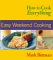 How to Cook Everything : Easy Weekend Cooking cover