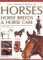 The Complete Book of Horses, Horse Breeds & Horse Care : An Encyclopedia of Horses and a Comprehensive Guide to Horse and Pony Care cover