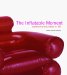 The Inflatable Moment : Pneumatics and Protest in '68 cover
