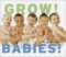 Grow! Babies! cover