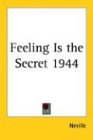 Feeling Is The Secret 1944 [Click for larger image]