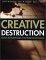 Creative Destruction : Business Survival Strategies in the Global Internet Economy cover