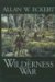 The Wilderness War : A Narrative cover