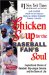 Chicken Soup for the Baseball Fan's Soul : Inspirational Stories of Baseball, Big-League Dreams and the Game of Life cover