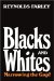 Blacks and Whites : Narrowing the Gap? cover