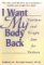 I Want My Body Back : Nutrition and Weight Loss for Mothers cover
