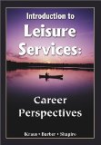 Introduction to Leisure Services : Career Perspectives [Click for larger image]