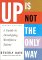 Up Is Not the Only Way : A Guide to Developing Workforce Talent cover