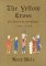 The Yellow Cross : The Story of the Last Cathars 1290-1329 cover