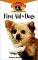 First Aid for Dogs : An Owner's Guide to a Happy, Healthy Pet cover