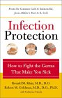 Infection Protection : How to Fight the Germs That Make You Sick [Click for larger image]