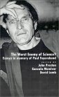 The Worst Enemy of Science : Essays in Memory of Paul Feyerabend [Click for larger image]