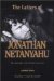 The Letters of Johathan Netanyahu : The Commander of the Entebbe Rescue Force cover