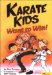Karate Kids Want to Win! cover